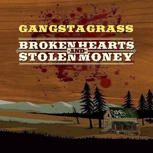 Gangstagrass - Broken Hearts and Stolen Money vinyl record cover