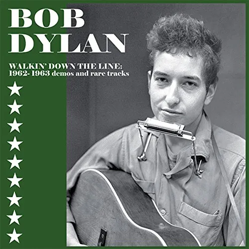 Walkin' Down The Line: 1962-1963 Demos & Rare Tracks