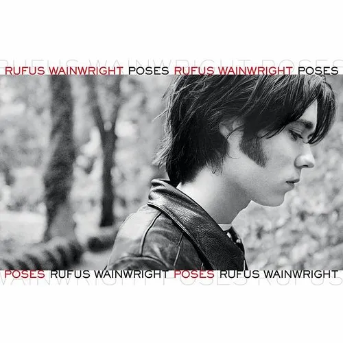 Rufas Wainwright - Poses