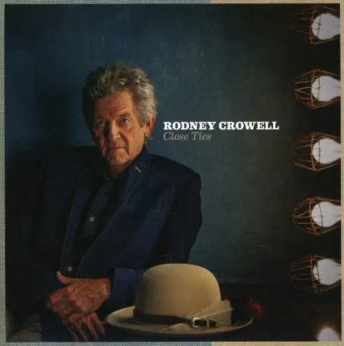 Rodney Crowell - CLOSE TIES (SIGNED)