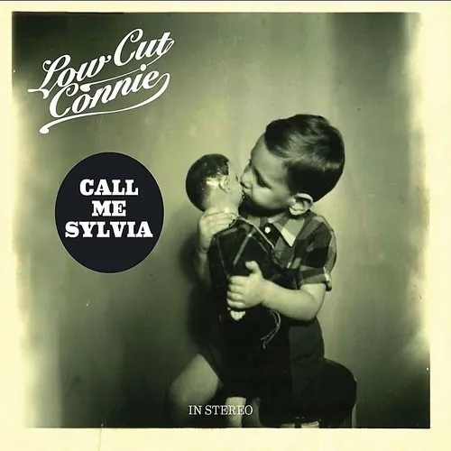 Low Cut Connie - Call Me Sylvia