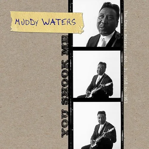 Muddy Waters - Vol. 3-You Shook Me-Chess Masters 1958-63