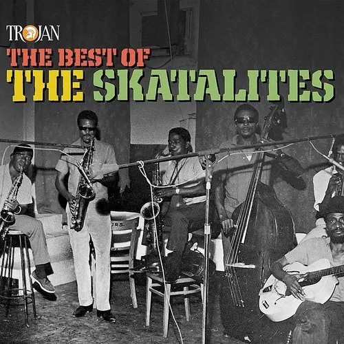 Skatalites - The Best Of The Skatalites vinyl record cover