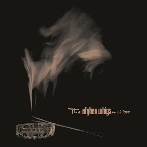 The Afghan Whigs - Black Love [Expanded Edition]