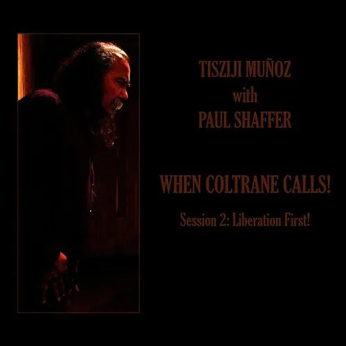 When Coltrane Calls - Session 2: Liberation First