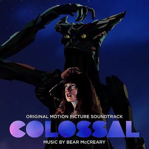 Colossal  (Original Motion Picture Soundtrack)