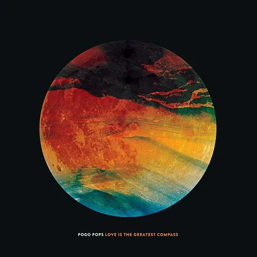 Pogo Pops - Love Is The Greatest Compass vinyl record cover