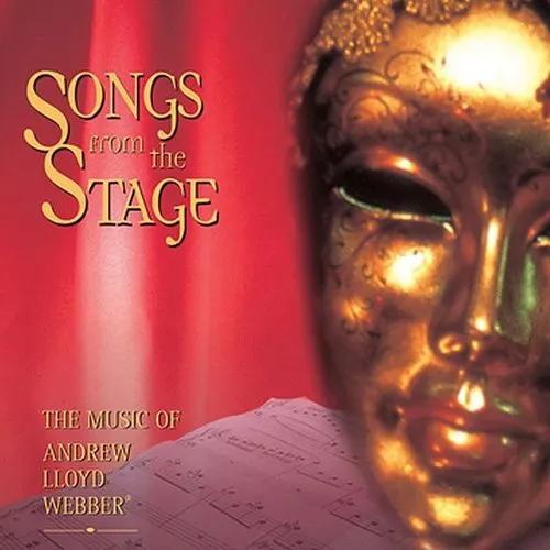 Songs From the Stage: The Music of Andrew Lloyd Webber