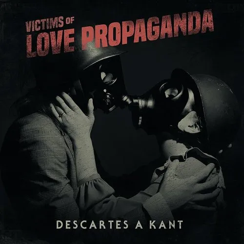 Descartes A Kant - Victims Of Love Propaganda (Bonus Tracks) vinyl record cover
