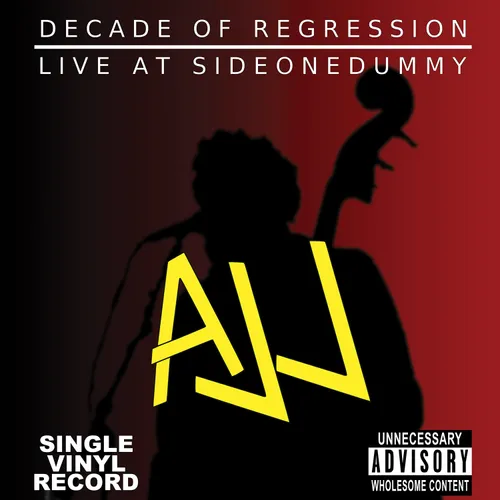 AJJ - Decade of Regression: Live At SideOneDummy