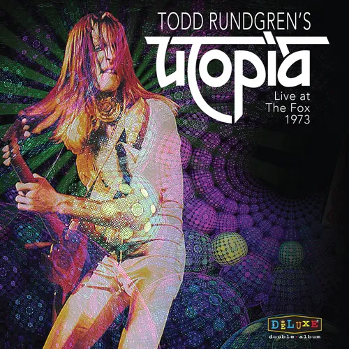 Todd Rundgren's Utopia - Utopia Live at the Fox: 1973