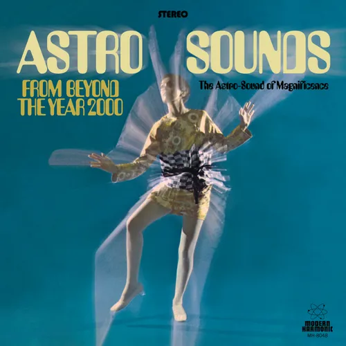 The Astro-Sound From Beyond The Year 2000
