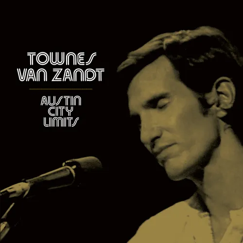 Townes Van Zandt - Live at Austin City Limits
