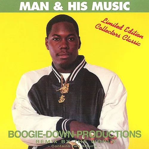 Boogie Down Productions - Man & His Music (Remixes From Around The World)