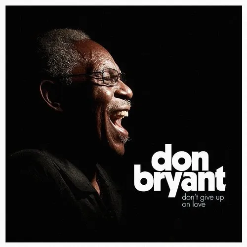 Don Bryant - Don't Give Up On Love vinyl record cover