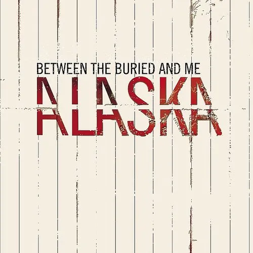 Between The Buried And Me - Alaska vinyl record cover