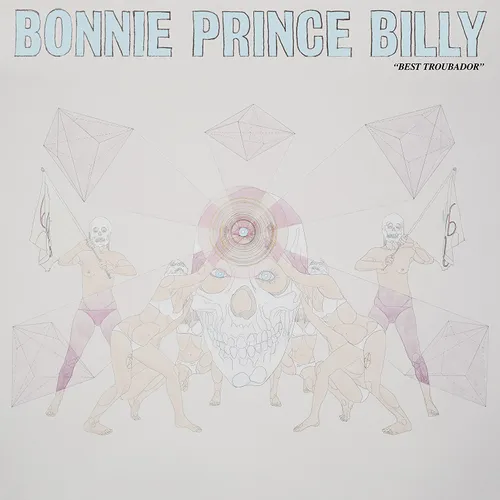 Bonnie 'Prince' Billy - Best Troubador [LP]