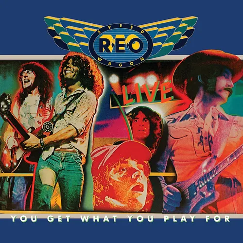 REO Speedwagon - You Get What You Play For