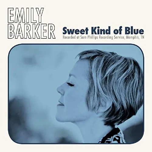 Emily Barker - Sweet Kind Of Blue vinyl record cover