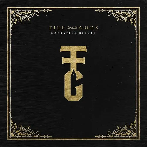 Fire from the Gods - Narrative Retold