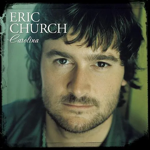 Eric Church - Carolina