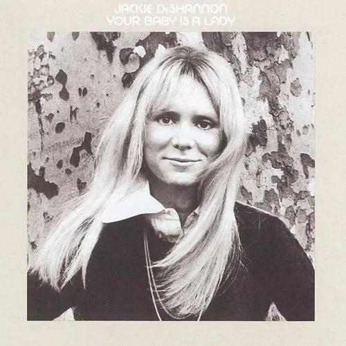Jackie Deshannon - Your Baby Is A Lady (Jpn) [Remastered]