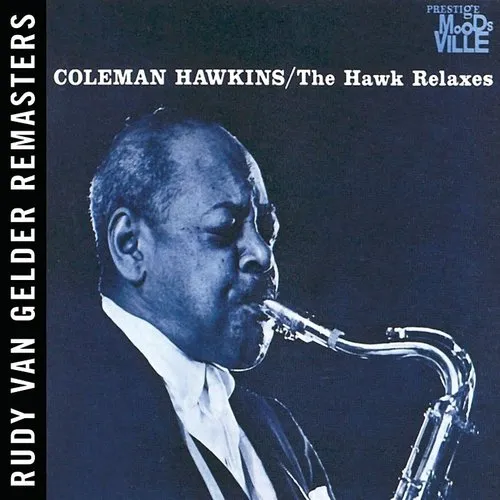 Coleman Hawkins - Hawk Relaxes [Remastered] (Jpn)