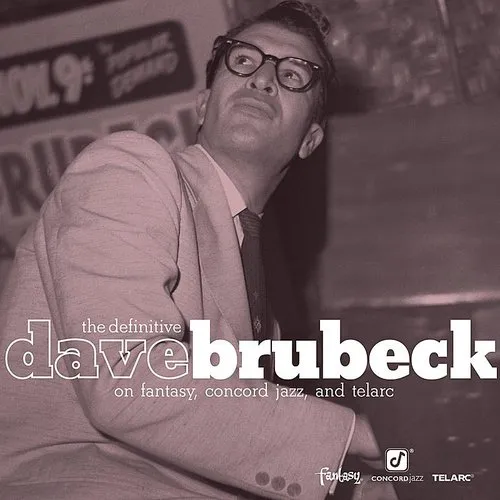 The Definitive Dave Brubeck On Fantasy Concord Jazz and Telarc
