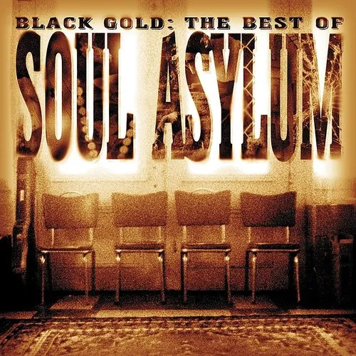 Soul Asylum - Black Gold: The Best Of Soul Asylum vinyl record cover