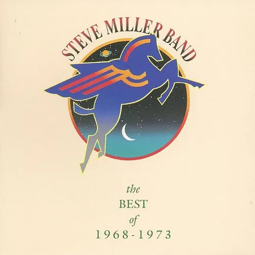 Steve Miller  Band - Best Of 1968-73