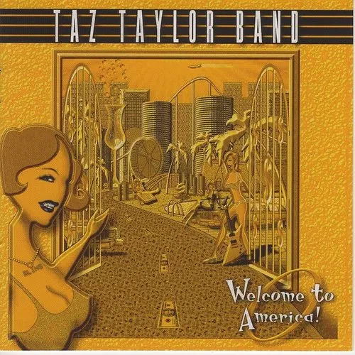 Taz Band Taylor - Welcome To America [Import]