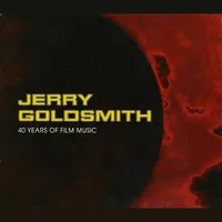 Jerry Goldsmith: 40 Years of Film Music (Original Soundtrack)