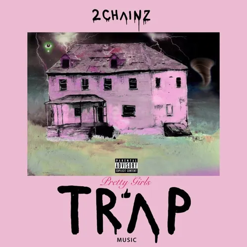 2 Chainz - Pretty Girls Like Trap Music (Hol)
