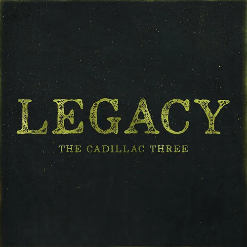 The Cadillac Three - Legacy vinyl record cover