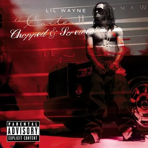Tha Carter, Vol. 2: Chopped and Screwed