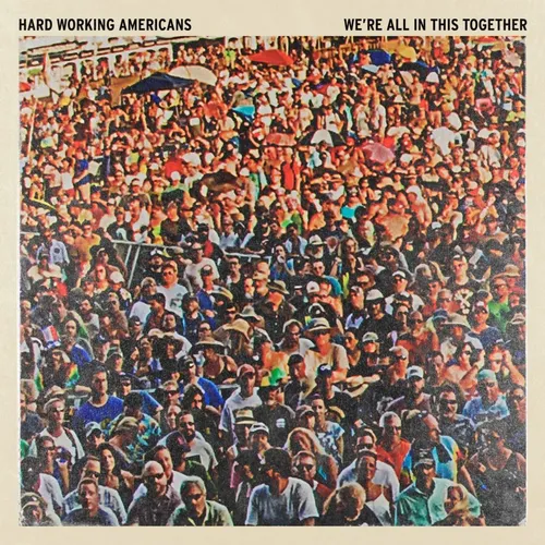 Hard Working Americans - We're All In This Together [LP]