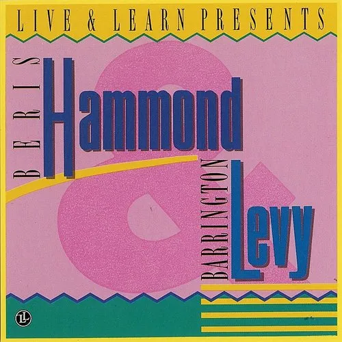 Beres Hammond & Barrington Levy