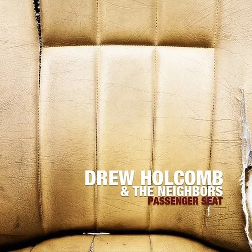 Drew Holcomb & The Neighbors - Passenger Seat