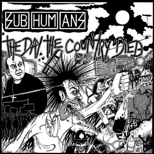 Subhumans - Day The Country Died [Reissue] [Remastered] [Digipak]