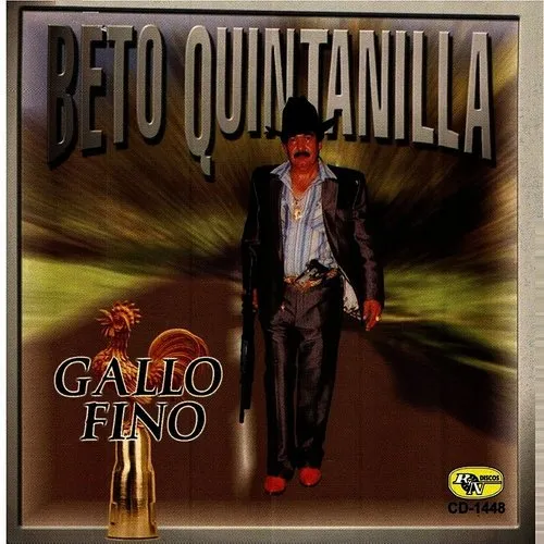 El Gallo Fino - Beto Quintanilla