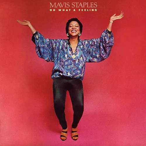 Mavis Staples - Oh What A Feeling (Jpn) [Limited Edition] [Remastered]
