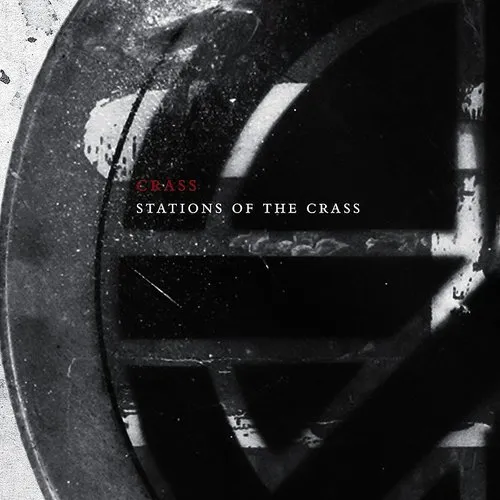 Crass - Stations Of The Crass
