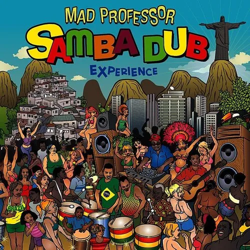 Mad Professor - Samba Dub Experience