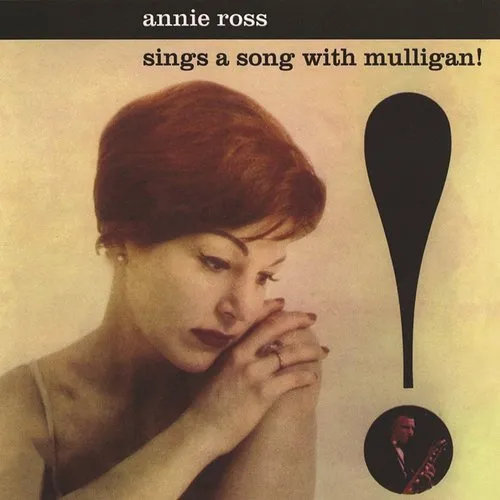 Annie Ross - Sings A Song With Mulligan (Bonus Tracks) [Limited Edition]
