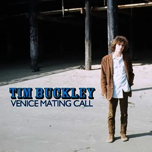 Tim Buckley - Venice Mating Call (Uk)