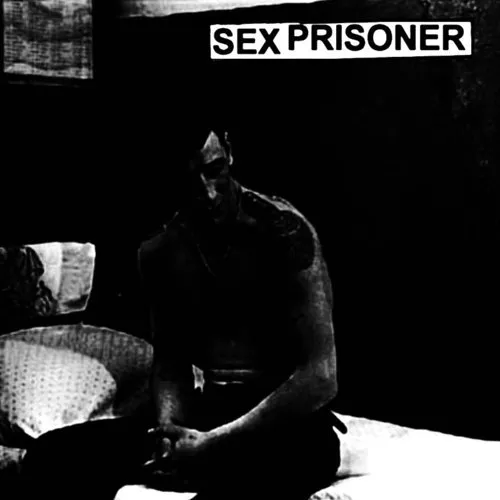 Sex Prisoner - Sex Prisoner