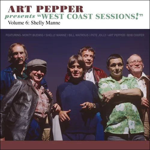 Art Pepper Presents West Coast Sessions 6: Shelly