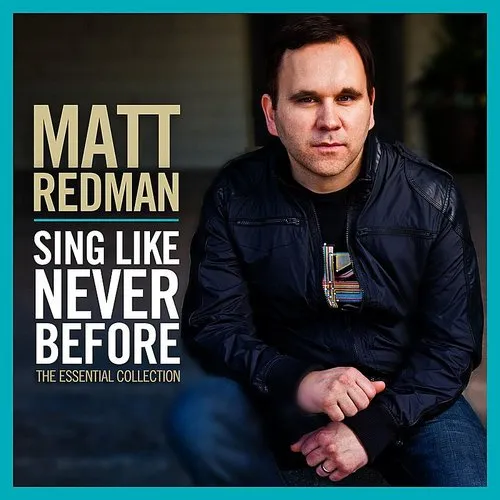 Matt Redman - Sing Like Never Before