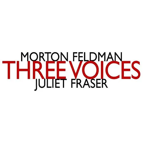 Morton Feldman: Three voices