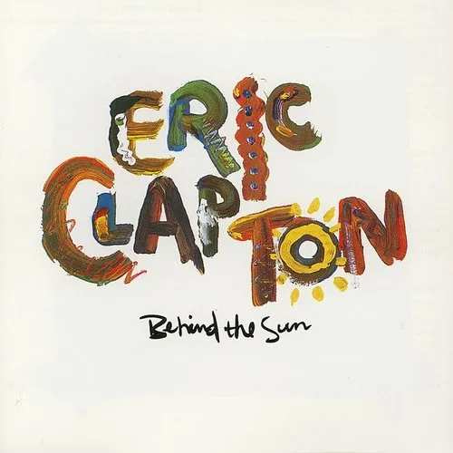 Eric Clapton - Behind The Sun